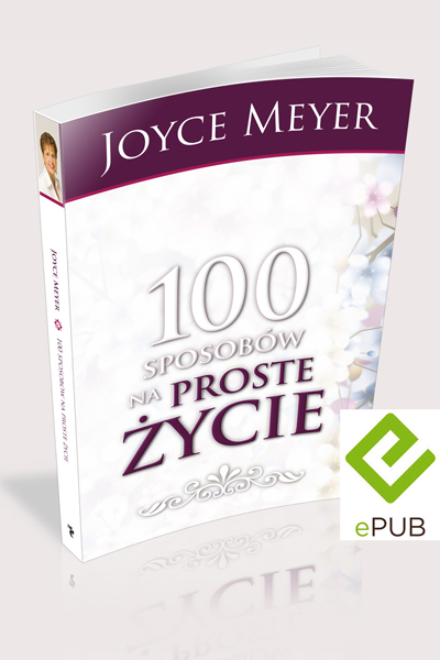100 sposobów na proste życie - Joyce Meyer ebook