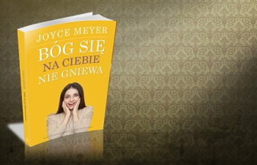 Bóg się na ciebie nie gniewa - Joyce Meyer - reklama