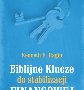 okładka: Biblijne klucze do stabilizacji finansowej - Kenneth E. Hagin