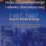 Historia Ruchu Zielonoświątkowego i Odnowy Charyzmatycznej - Vinsen Synan