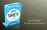 Duch Święty w nas i ponad nami - Kenneth E. Hagin