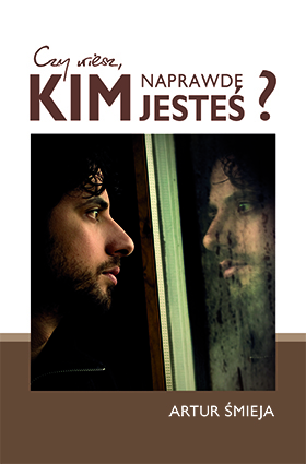 Czy wiesz kim naprawdę jesteś - książka