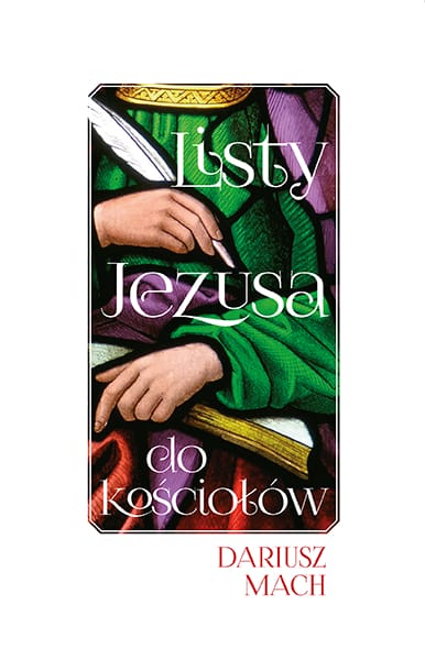 Listy Jezusa do kościołów - Dariusz Mach