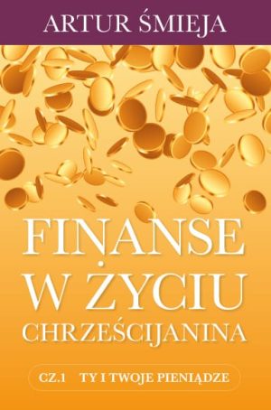 Finanse w życiu chrześcijanina cz. 1