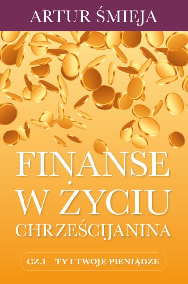 Finanse w życiu chrześcijanina cz. 1