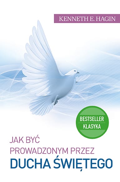 Jak być prowadzonym przez Ducha Świętego - Kenneth E. Hagin