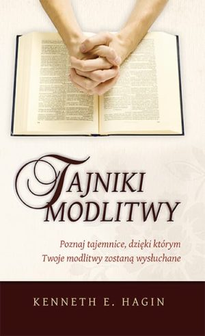 Kenneth Hagin -Tajniki modlitwy