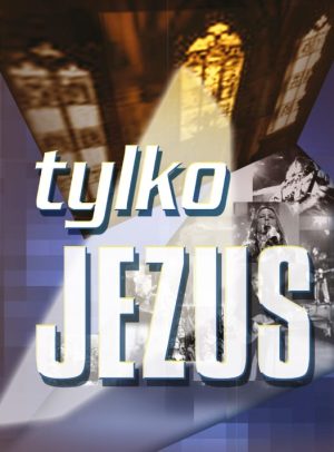 Tylko Jezus śpiewnik