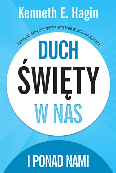Duch Święty w nas i ponad nami - Kenneth Hagin