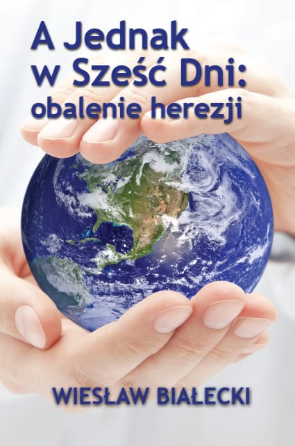 A jednak w 6 dni: obalenie herezji