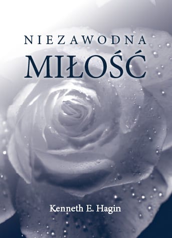 Niezawodna miłość - Kenneth Hagin