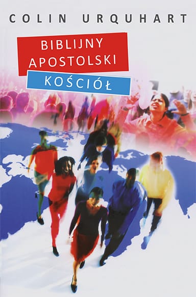 Biblijny Apostolski Kościół - książka - Colin Urquhart