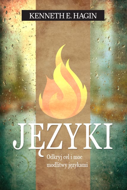 Języki odkryj cel i moc modlitwy językami - Kenneth Hagin