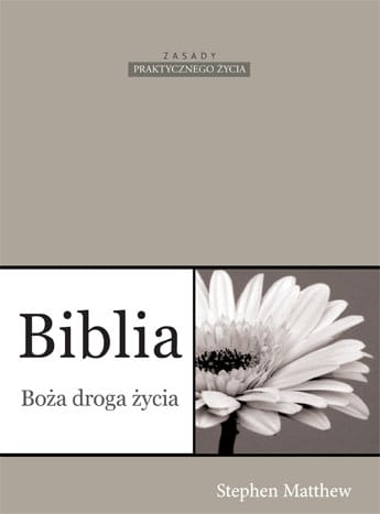 Biblia - Boża droga życia - Stephen Matthew